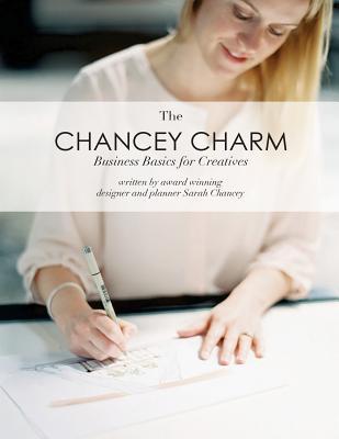 Download Business Basics for Creatives: Business Tips for Creative Entrepreneurs - Sarah Emmons Chancey | PDF