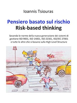 Full Download Pensiero basato sul rischio, Risk-based thinking - Ioannis Tsiouras file in ePub