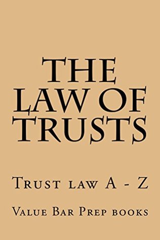 Read Online The Law of Trusts: Help@CaliforniaBarHelp.com - Value Bar Prep Books file in ePub