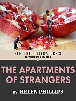 Read The Apartments of Strangers: Excerpted from The Beautiful Bureaucrat (Electric Literature's Recommended Reading) - Helen Phillips file in ePub
