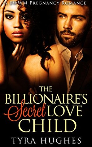 Full Download The Billionaire's Secret Love Child- Cambry's Story - Tyra Hughes file in ePub