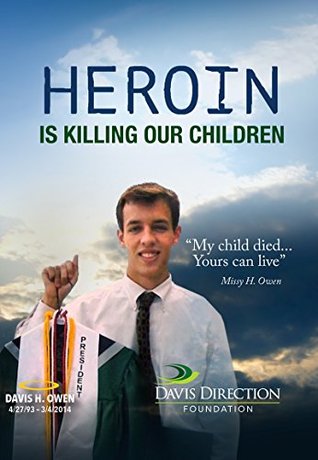 Download Heroin Is Killing Our Children: My child died - yours can live. - Missy Owen | ePub