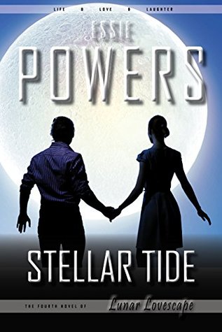 Read Online Stellar Tide: The Fourth Lunar Lovescape Novel - Essie Powers file in ePub