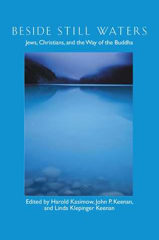 Read Beside Still Waters: Jews, Christians, and the Way of the Buddha - Harold Kasimow file in ePub