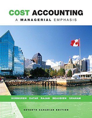 Full Download Cost Accounting: A Managerial Emphasis [with MyAccountingLab & eText Access Code] - Charles T. Horngren | ePub