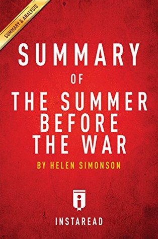 Read Summary of The Summer Before the War: by Helen Simonson   Includes Analysis - Instaread Summaries | ePub