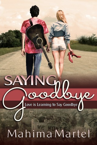 Download Saying Goodbye, Love is Learning to Say Goodbye - Mahima Martel | ePub