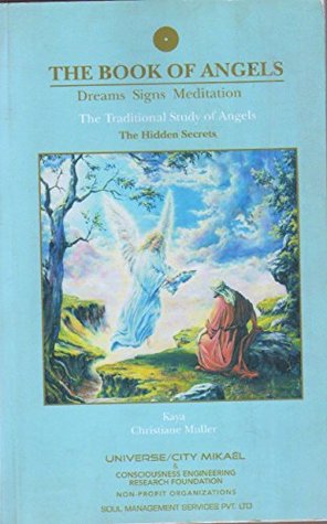Download The Book of Angels Dear Sign Meditation The Traditional Study fo Angels The Hidden Secrets - Kaya | PDF