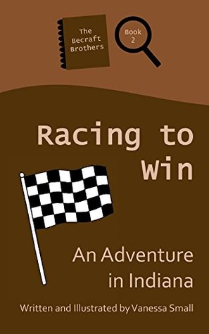 Download Racing to Win: An Adventure in Indiana (The Becraft Brothers Book 2) - Vanessa Small file in ePub