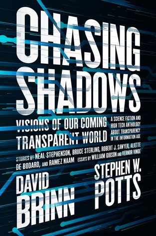 Read Chasing Shadows: Visions of Our Coming Transparent World - David Brin | ePub