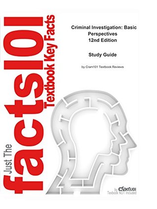 Read Online e-Study Guide for: Criminal Investigation: Basic Perspectives: National security, Law enforcement - Cram101 Textbook Reviews | ePub