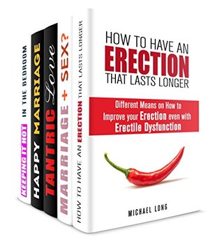 Read Online Sex and Relationship Guide for Men and Women Box Set (5 in 1): Make a Relationship Last with These Best Prescriptions to Keep the Love Burning (Happiness & Family Life) - Michael Long file in ePub