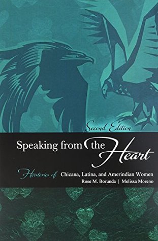Full Download Speaking from the Heart: Herstories of Chicana, Latina, and Amerindian Women - Rose Borunda file in PDF
