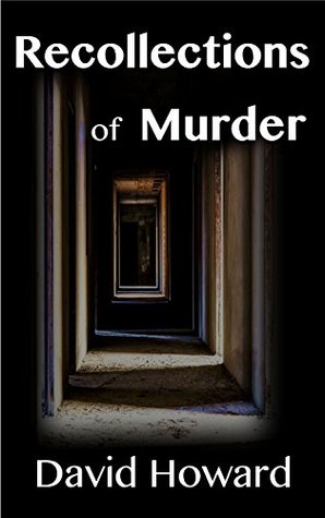 Read Online Recollections of Murder (Joe Brandt Thrillers Book 1) - David Howard file in PDF