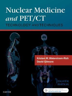 Read Online Nuclear Medicine and Pet/CT: Technology and Techniques - Kristen M Waterstram-Rich file in PDF