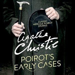 Read Poirot's Early Cases: 18 Hercule Poirot Mysteries - Agatha Christie | PDF