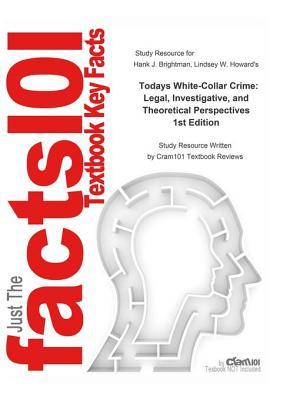 Read Todays White-Collar Crime, Legal, Investigative, and Theoretical Perspectives - Cram101 Textbook Reviews file in ePub