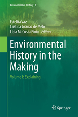 Full Download Environmental History in the Making - volume I: Explaining - Estelita Vaz file in ePub