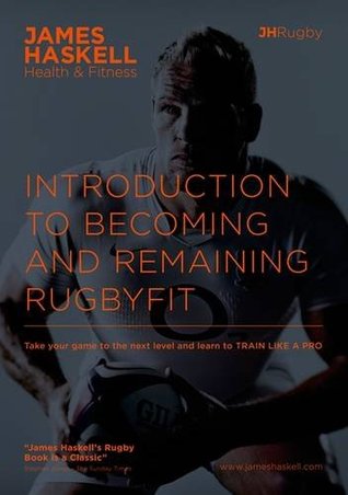 Read Online Introduction to Becoming and Remaining Rugbyfit - James Haskell file in ePub