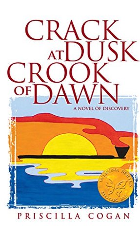 Download Crack At Dusk: Crook Of Dawn: A Novel of Discovery (The Winona Series Book 3) - Priscilla Cogan file in PDF