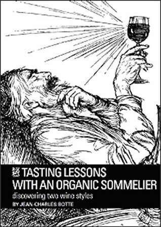Download Tasting lessons with an organic sommelier: Rethinking about wine tasting - Geoffrey Finch file in PDF