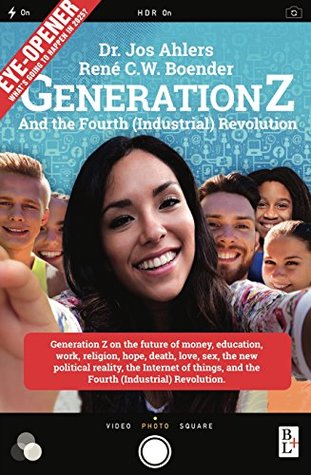 Read Online Generation Z: And the Fourth (industrial) Revolution - Jos Ahlers file in ePub