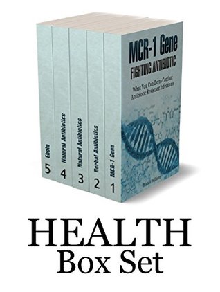 Download Health Box Set: Guide to Help You Fighting Antibiotic Resistance and Improve Your Health (health, natural antibiotics, herbal medicine) - Donald Williams | ePub