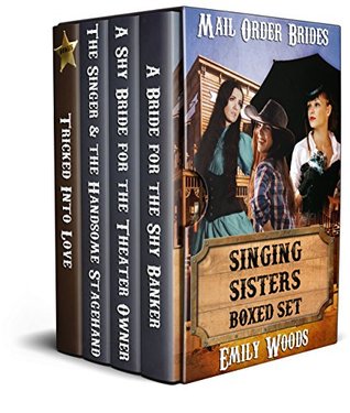 Read Singing Sisters Mail Order Brides (Western Brides Sweet Romance Book 9) - Emily Woods file in ePub