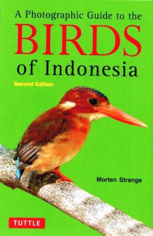 Read A Photographic Guide to the Birds of Indonesia: Second Edition - Morten Strange file in ePub