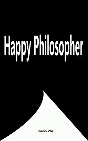 Full Download Happy Philosopher: The story of the famous British philosopher - Haibo Wu file in PDF