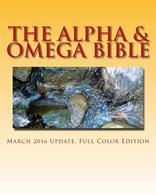 Download The Alpha & Omega Bible: Color Edition March 2016 Update - Tim Carpenter file in PDF