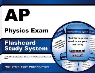 Download AP Physics Exam Flashcard Study System: AP Test Practice Questions & Review for the Advanced Placement Exam - AP Exam Secrets Test Prep Team file in PDF