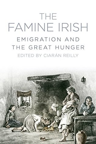 Download Famine Irish: Emigration and the Great Hunger - Ciaran Reilly file in ePub