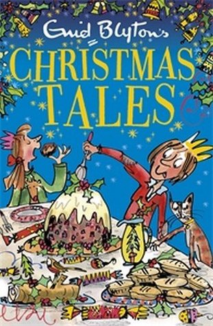 Read Enid Blyton's Christmas Tales: Contains 25 classic stories (Bumper Short Story Collections) - Enid Blyton file in PDF
