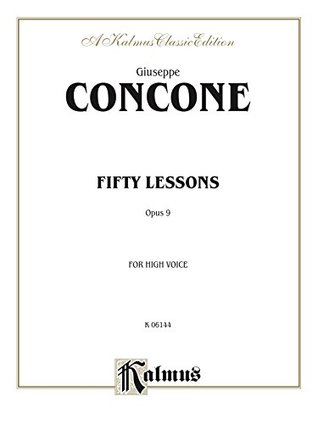 Read Fifty Lessons, Opus 9: For High Voice and Piano: 0 (Kalmus Edition) - Giuseppe Concone | PDF