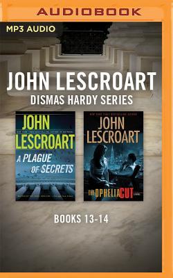 Full Download John Lescroart - Dismas Hardy Series: Books 13-14: A Plague Of Secrets, The Ophelia Cut - John Lescroart | ePub