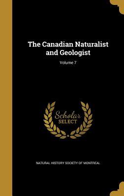 Read Online The Canadian Naturalist and Geologist; Volume 7 - Natural History Society of Montreal | PDF