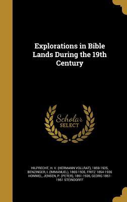 Read Online Explorations in Bible Lands During the 19th Century - Fritz Hommel | PDF