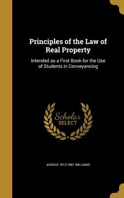 Download Principles of the Law of Real Property: Intended as a First Book for the Use of Students in Conveyancing - Joshua Williams file in PDF