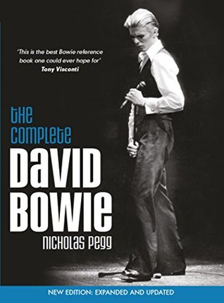 Read Online The Complete David Bowie (Revised and Updated 2016 Edition) - Nicholas Pegg file in PDF