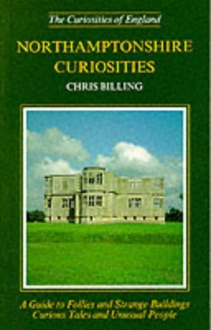 Download Northamptonshire Curiosities (Curiosities of England) - Chris Billing file in ePub