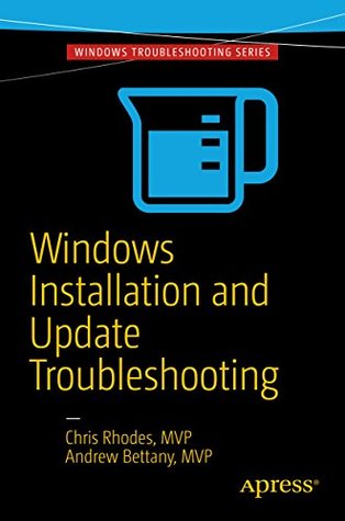 Read Windows Installation and Update Troubleshooting - Chris Rhodes | PDF
