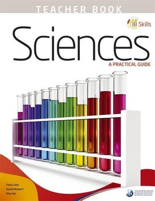 Download IB Skills: Science - A Practical Guide Teacher's Book - Fiona Clark | PDF