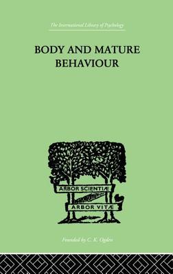 Download Body and Mature Behaviour: A Study of Anxiety, Sex, Gravitation and Learning - M Feldenkrais file in ePub