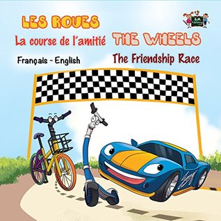 Read Online La course de l'amitié The Friendship Race (bilingual french children's books, french kids books, french books for kids) (French English Bilingual Collection t. 12) - Shelley Admont | ePub