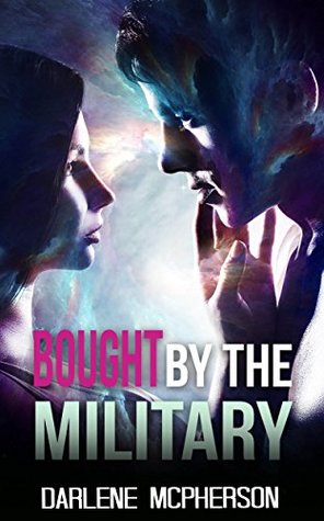 Read Online MILITARY ROMANCE COLLECTION: Bought By The Military (Contemporary Soldier Alpha Male Romance Collection) (Romance Collection: Mixed Genres Book 1) - Darlene Mcpherson file in PDF