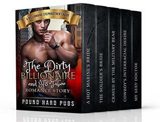 Full Download Erotica: The Dirty Billionaire and His Taboo Romace Story (A billionaire, stepbrother, taboo Story Collection) (A Stepbrother Taboo Romance, BBW, Infidelity, Pregnancy) - Pound Hard Pubs | ePub
