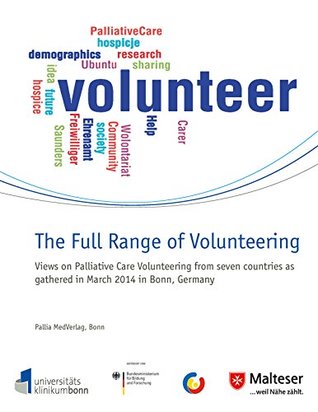 Read The Full Range of Volunteering: Views on Palliative Care Volunteering from seven countries - Lukas Radbruch | ePub