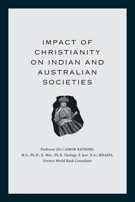 Full Download Impact of Christianity on Indian and Australian Societies - Ashok Rathore | ePub