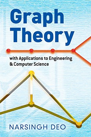 Read Online Graph Theory with Applications to Engineering and Computer Science (Dover Books on Mathematics) - Narsingh Deo | PDF